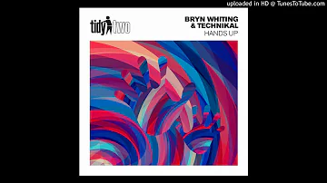 Bryn Whiting & Technikal - Hands Up (Original Mix)