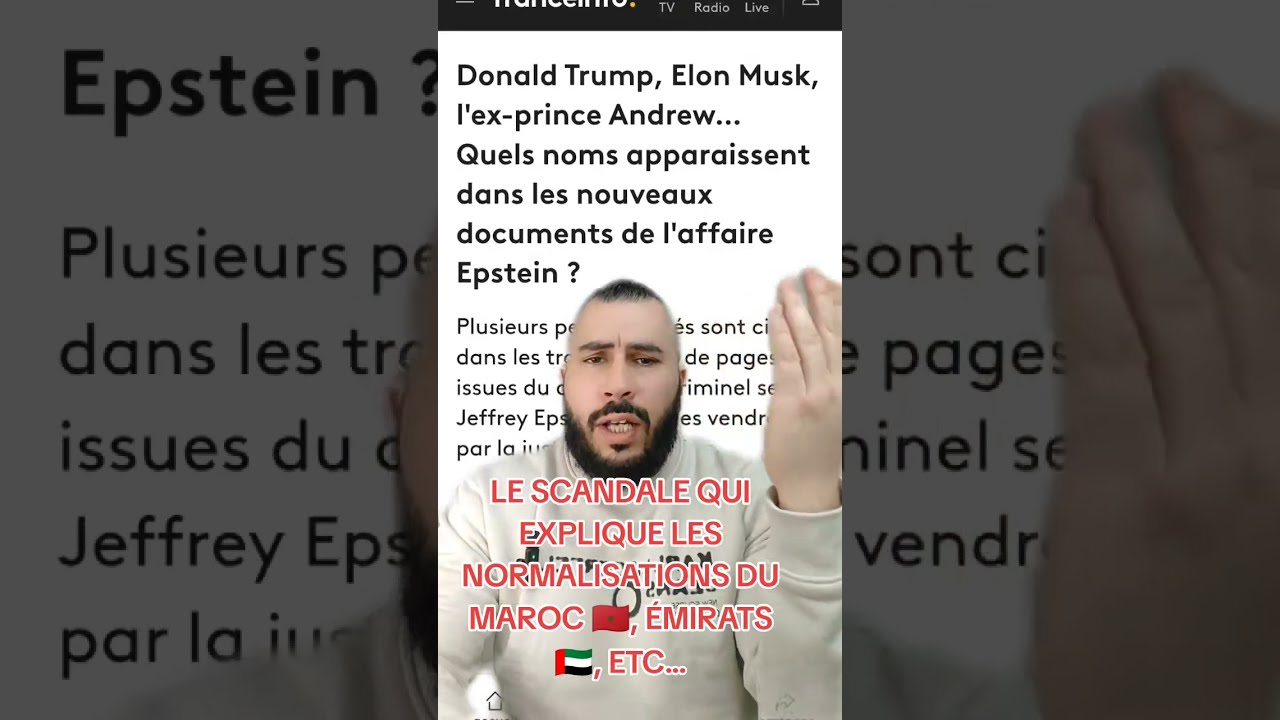 EPSTEI...: CE SCANDALE MONDIAL QUI EXPLIQUERAIT LES NORMALISATIONS DU MAROC 🇲🇦, DES EMIRATS 🇦🇪, ETC