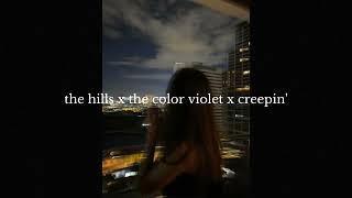 the hills x creepin' x the color violet (full tiktok remix) (lyrics) | the weeknd x tory lanez