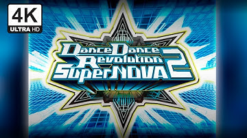 Dance Dance Revolution SuperNOVA 2 Intro Movie [4K Upscaled]