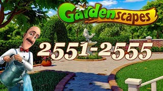 GardenScapes level 2551, 2552, 2553, 2554, 2555