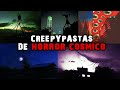 5 Creepypastas Sobre HORROR CÓSMICO 5 Creepypastas Sobre HORROR CÓSMICO