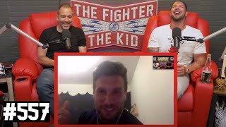 The Fighter and The Kid  Episode 557: Chris DiStefano