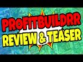 ProfitBuildrr Review & Teaser 🎯 Profit Buildrr Review + Teaser 🎯🎯🎯