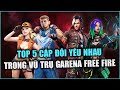 Free Fire | TOP 5 Cặp Đôi Yêu Nhau Cực Cute Trong Vũ Trụ Garena Free Fire | Rikaki Gaming