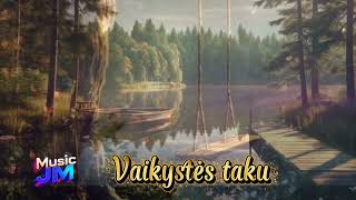 Vaikystės Taku - Music Jm