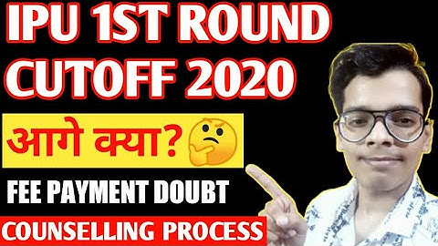 ipu 1st round cutoff 2020|ipu counselling 2020|fee payment ipu|seat allotment result|float or freeze