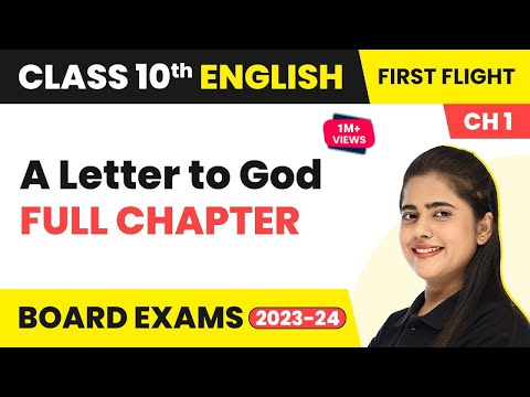 Class 10 English Chapter 1 | A Letter to God Full Chapter Explanation & Summary