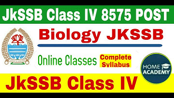 JKSSB Class IV #general Science Biology lecture by home academy