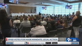 EPISD and SISD votes for mask mandate, legal action