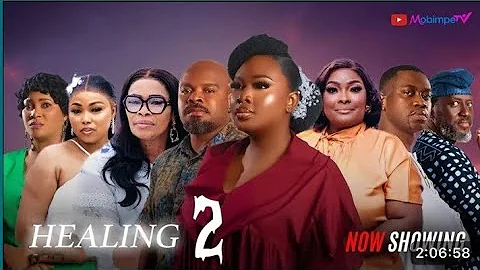 HEALING 2 : Yoruba movie 2025 drama | Bimpe Adedimeji, Gabriel Afolayan, Lateef Adedimeji, Flakky