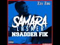 Samara  n9adder fik