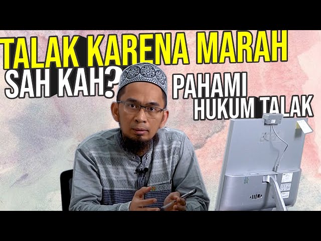 MEMAHAMI KAIDAH HUKUM TALAK 1, 2 u0026 TALAK 3 - USTADZ ADI HIDAYAT LC MA class=