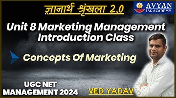 Unit 8 Marketing Management Introduction Class II Pgt Commerce II  UGC NET MANAGEMENT 2024 #avyanias