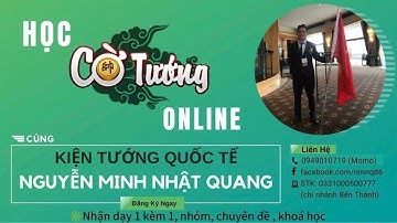 [ Trực Tiếp Cờ Tướng ] #8 Nguyễn Minh Nhật Quang hướng dẫn chơi cờ tướng | Tay Nhanh Hơn Não 03/10
