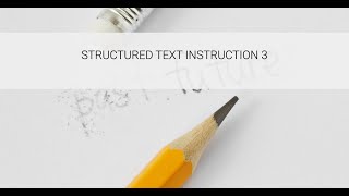 Structured Text Instruction 3