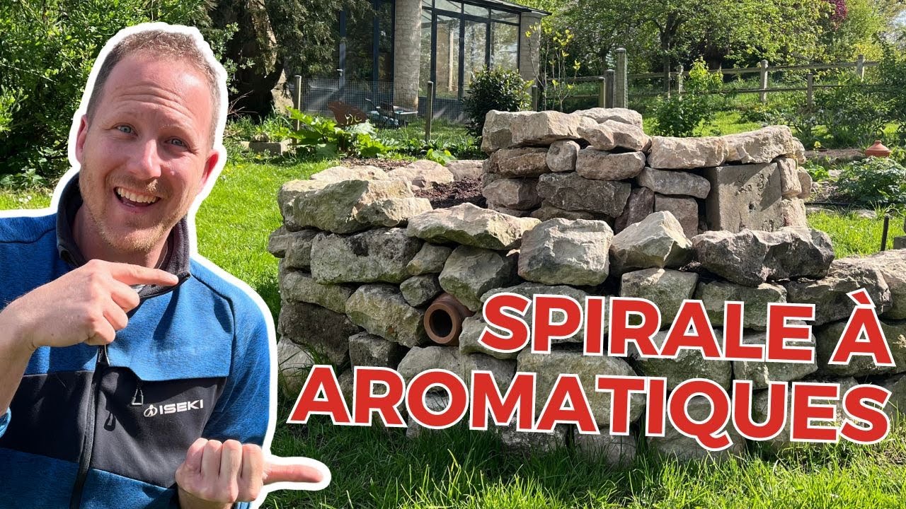 PERMACULTURE : une SPIRALE à AROMATIQUES pour un jardin d'exception !