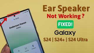 Galaxy S24/S24+/Ultra: Ear Speaker Not Working While Calling! [Fixed] screenshot 2