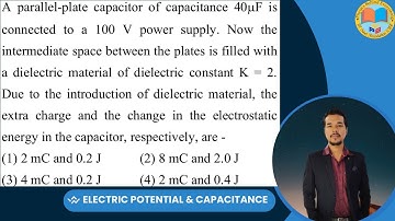 A parallel-plate capacitor of capacitance 40 μF is connected to a 100 V power supply. Now the inter