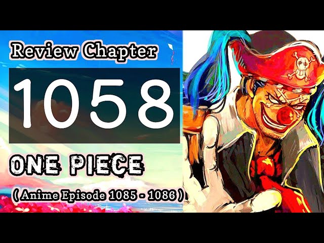 One Piece Episode 1058 Release Date & Time