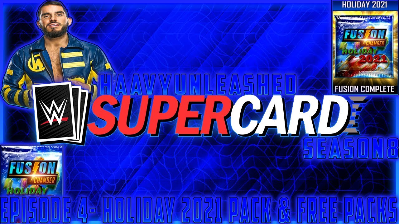 HaavyUnleashed WWE SuperCard S8 Episode 4- Holiday 2021 Pack & Free Packs