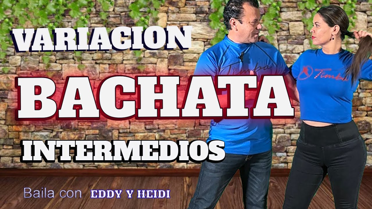 Bachata Variacion intermedios - Aprendiendo a bailar