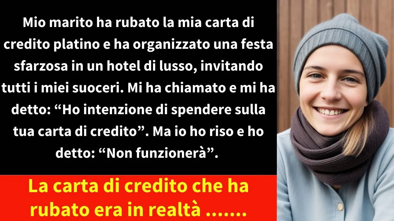 Mio marito ha rubato la mia carta di credito platino e ha organizzato ...