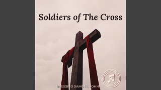 Am I A Soldier of The Cross
