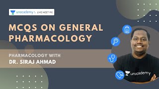 MCQs on General Pharmacology | Dr. Siraj Ahmad