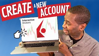How To Open a Trading Account with Interactive Brokers