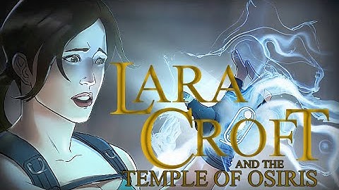 LARA CROFT and the Temple Of Osiris - First Look (first ten minutes)