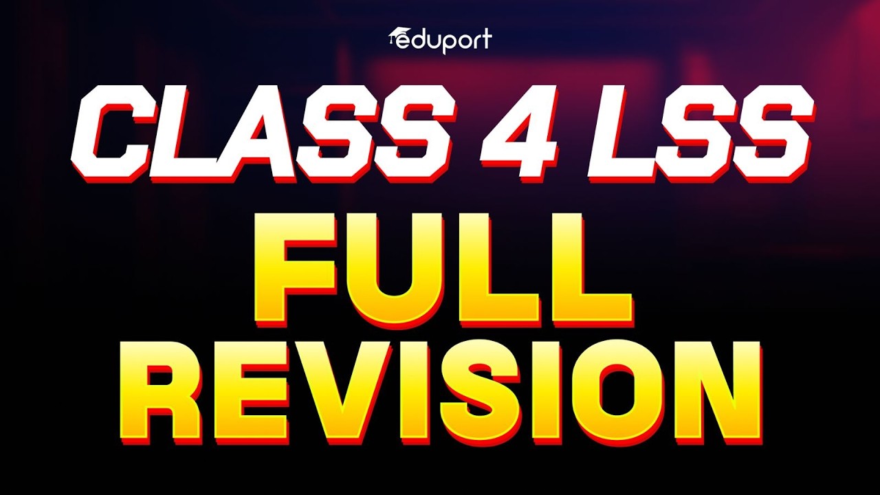 Class 4  LSS | Full Revision | Eduport