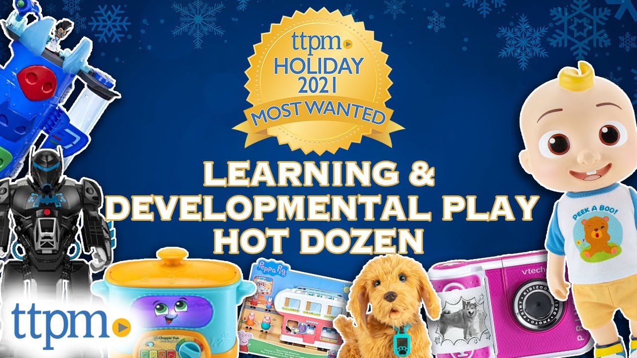 MOST WANTED HOLIDAY TOYS 2021! Learning & Developmental Play HOT DOZEN Hot Toys Gift Guide