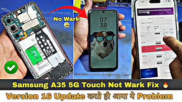 Samsung A35 5G Touch Not Wark 💫 | Update करने के बाद Problem आ गया FIx ✅