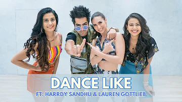 Dance Like ft. Harrdy Sandhu & Lauren Gottlieb | Team Naach Choreography