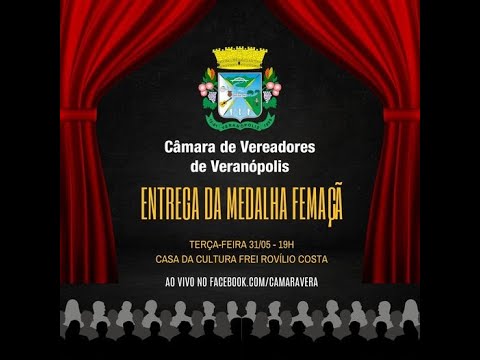 Entrega da "Medalha Femaçã" | Câmara de Vereadores de Veranópolis | Ao Vivo