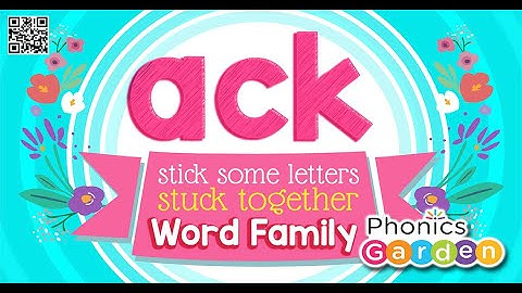 ACK | Word Family | Stick Some Letters Stuck Together | Phonics Garden