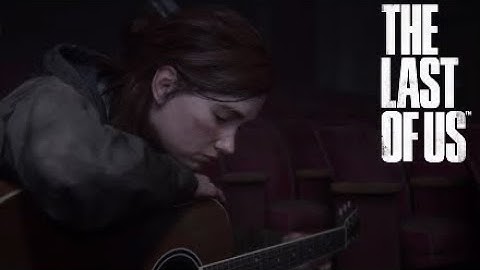 "Wayfaring Stranger" Ellie & Joel Duet The Last of Us Part 2 Tribute/Fan-Made Trailer/Music Vid