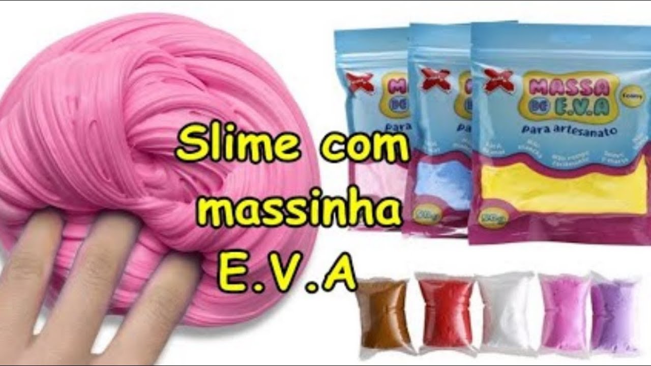 Como fazer slime com massinha eva.