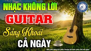 Nhạc Không Lời Buổi Sáng Sảng Khoái Cả Ngày | Hòa Tấu Rumba Guitar | Nhạc Cafe Buổi Sáng