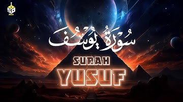 سورة يوسف بصوت القارئ علاء عقل | Surah Yusuf by Alaa Akl 🌙💫 تلاوة تمس القلب وتملؤه بالسكينة