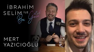 İbrahim Selim ile Bu Gece #Evde: Mert Yazıcıoğlu, Ozan Pehlivan #29