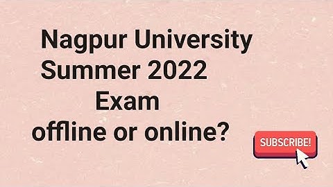 Nagpur University summer exam 2022 | RTMNU summer exam offline or online??