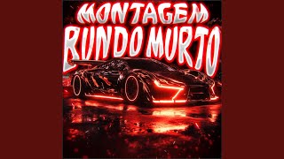 MONTAGEM BUNDO MURTO (Sped Up)