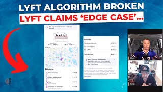 Lyft Upfront Algo Totally Broken, Lyft calls it Edge Cases...