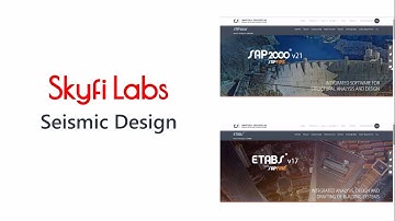 Design Seismic Resistant Buildings using SAP2000 & ETABS - Skyfi Labs Online Course