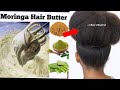 DIY MORINGA & FENUGREEK HAIR BUTTER for Hair Growth! KEEP HAIR Moisturised FOR DAYS!! Hair butter