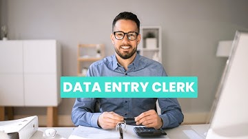What is the role of a Data Entry Clerk ? | Career Guide - Job Description - Skills