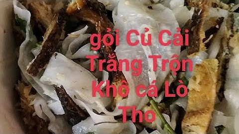 gỏi Củ Cải Trắng Trộn Khô cá Lò Tho - Thơm ngon lạ miệng
