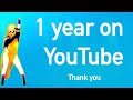 1 Year On YouTube